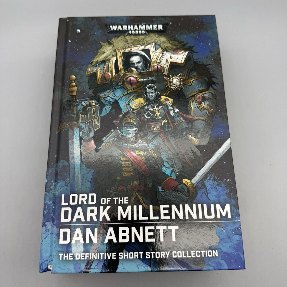 Lord of the Dark Millennium: the Dan Abnett Collection by Dan Abnett